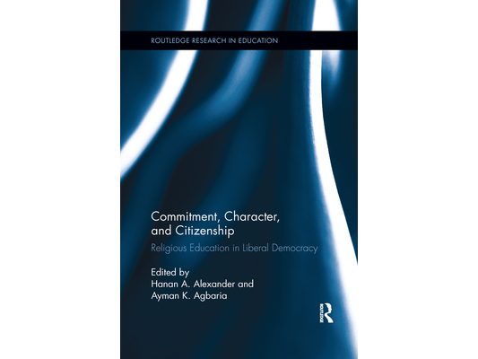 Commitment, Character, and Citizenship: Religious Education in Liberal Democracy