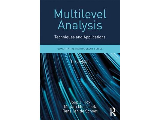 Multilevel Analysis: Techniques and Applications, Third Edition