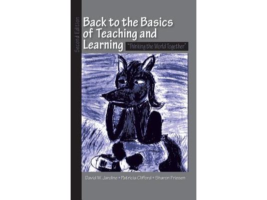 Back to the Basics of Teaching and Learning: Thinking the World Together