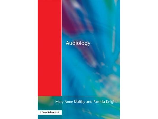 Audiology: An Introduction for Teachers & Other Professionals