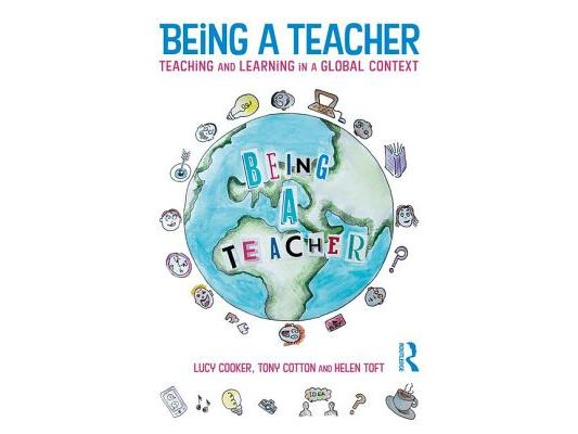 Being a Teacher: Teaching and Learning in a Global Context