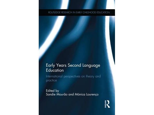 Early Years Second Language Education: International Perspectives on Theory and Practice