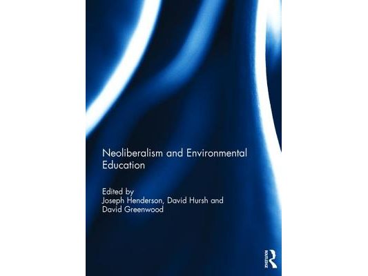 Neoliberalism and Environmental Education