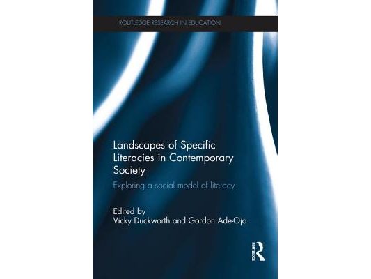 Landscapes of Specific Literacies in Contemporary Society: Exploring a Social Model of Literacy