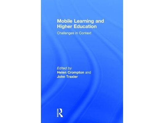 Mobile Learning and Higher Education: Challenges in Context