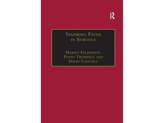 Inspiring Faith in Schools: Studies in Religious Education