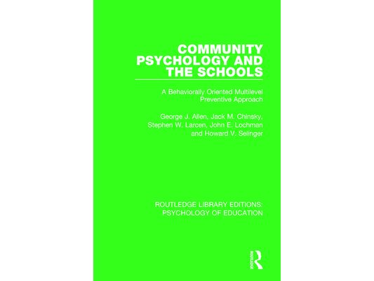 Community Psychology and the Schools: A Behaviorally Oriented Multilevel Approach