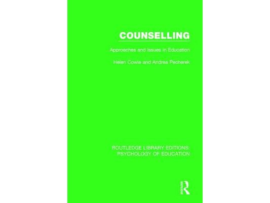 Counselling: Approaches and Issues in Education