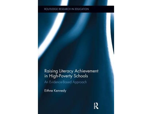 Raising Literacy Achievement in High-Poverty Schools: An Evidence-Based Approach