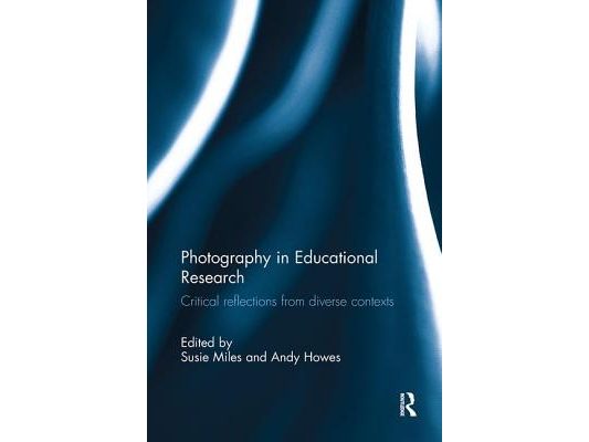 Photography in Educational Research: Critical Reflections from Diverse Contexts