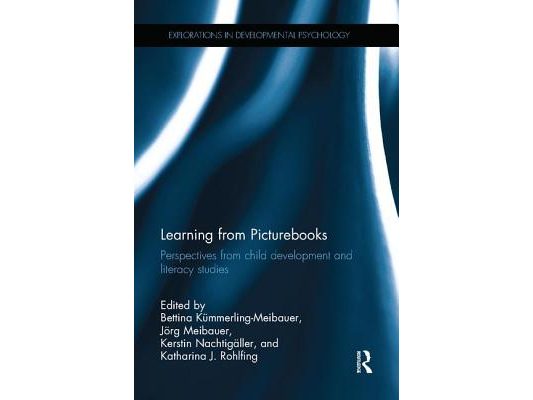Learning from Picturebooks: Perspectives from Child Development and Literacy Studies