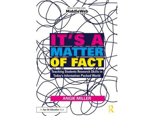 It's a Matter of Fact: Teaching Students Research Skills in Today's Information-Packed World