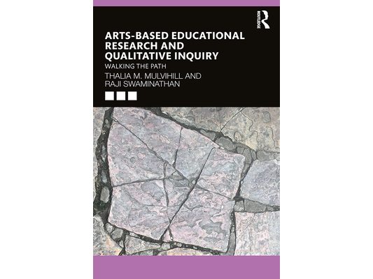 Arts-Based Educational Research and Qualitative Inquiry: Walking the Path