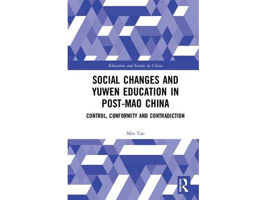 Social Changes and Yuwen Education in Post-Mao China: Control, Conformity and Contradiction