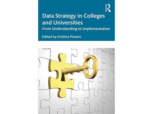 Data Strategy in Colleges and Universities: From Understanding to Implementation