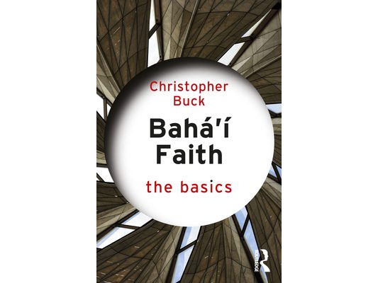 Baha'i Faith: The Basics