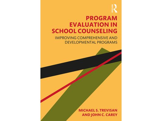 Program Evaluation in School Counseling: Improving Comprehensive and Developmental Programs