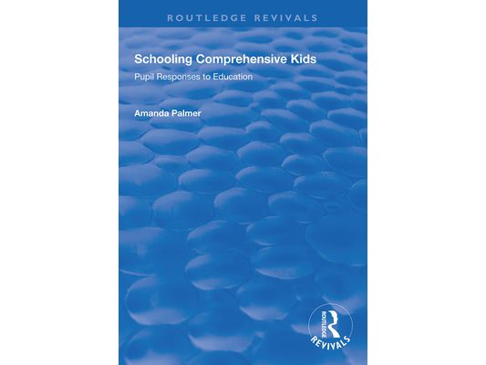 Schooling Comprehensive Kids: Pupil Responses to Education