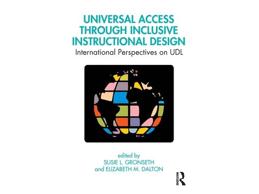Universal Access Through Inclusive Instructional Design: International Perspectives on Udl