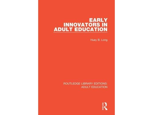 Early Innovators in Adult Education