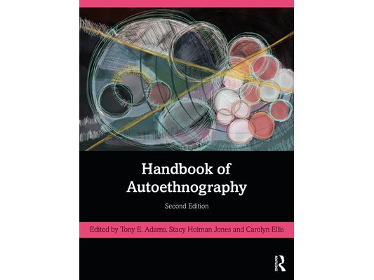 Handbook of Autoethnography