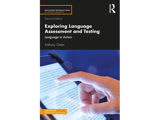 Exploring Language Assessment and Testing: Language in Action