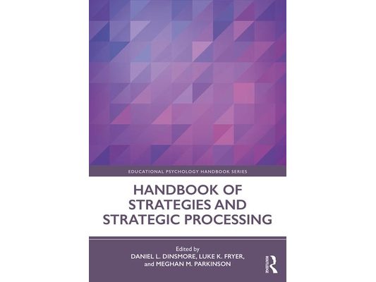 Handbook of Strategies and Strategic Processing