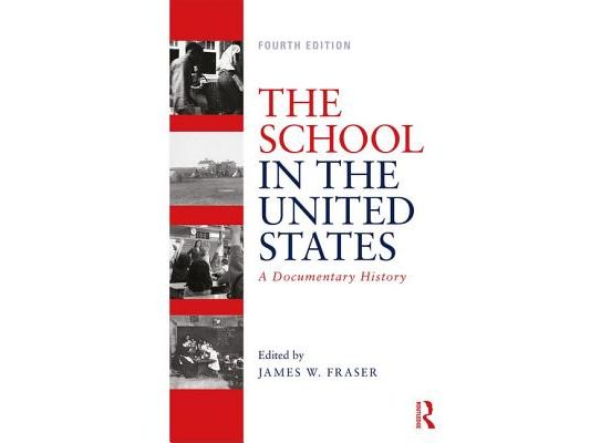 The School in the United States: A Documentary History