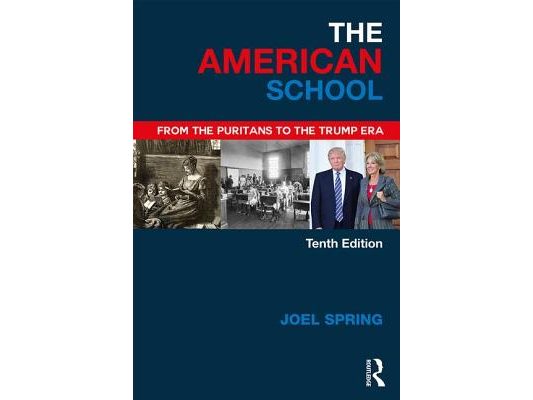 The American School: From the Puritans to the Trump Era
