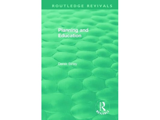 Routledge Revivals: Planning and Education (1972)