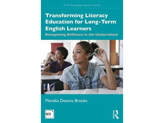 Transforming Literacy Education for Long-Term English Learners: Recognizing Brilliance in the Undervalued