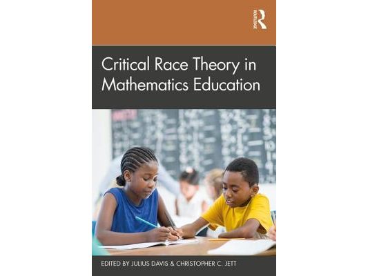 Critical Race Theory in Mathematics Education