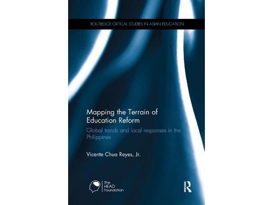 Mapping the Terrain of Education Reform: Global Trends and Local Responses in the Philippines