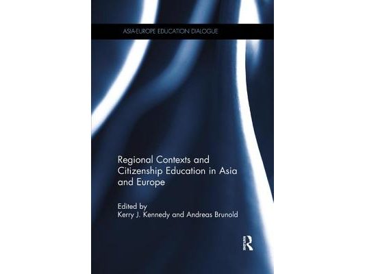 Regional Contexts and Citizenship Education in Asia and Europe