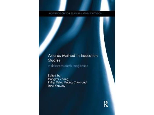 Asia as Method in Education Studies: A Defiant Research Imagination