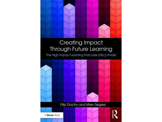Creating Impact Through Future Learning: The High Impact Learning That Lasts (Hill) Model