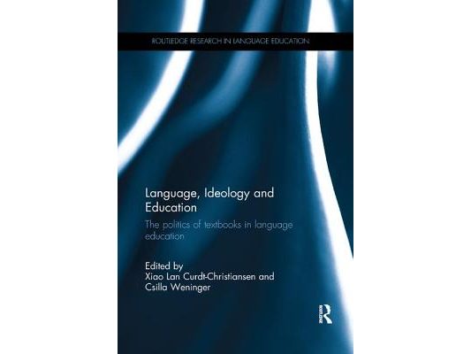Language, Ideology and Education: The Politics of Textbooks in Language Education