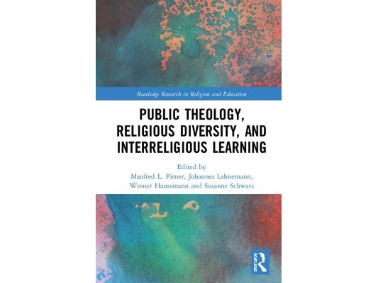 Public Theology, Religious Diversity, and Interreligious Learning