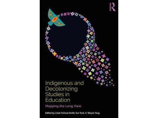 Indigenous and Decolonizing Studies in Education: Mapping the Long View