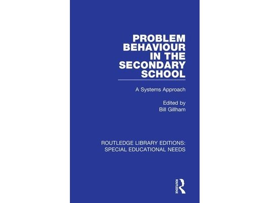 Problem Behaviour in the Secondary School: A Systems Approach