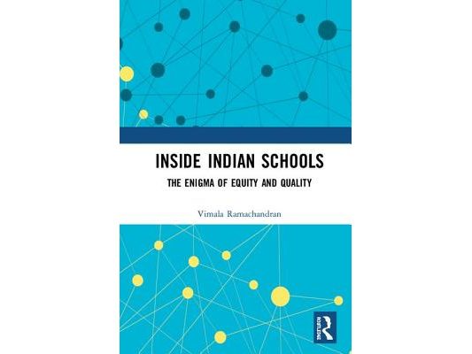 Inside Indian Schools: The Enigma of Equity and Quality