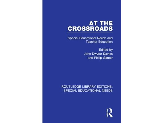 At the Crossroads: Special Educational Needs and Teacher Education