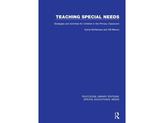 Teaching Special Needs: Strategies and Activities for Children in the Primary Classroom