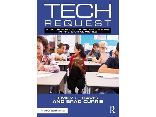 Tech Request: A Guide for Coaching Educators in the Digital World