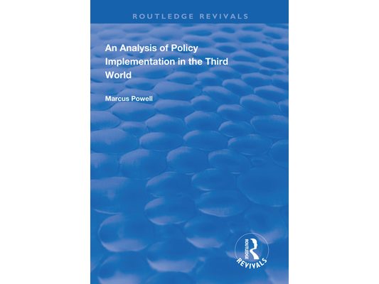 An Analysis of Policy Implementation in the Third World