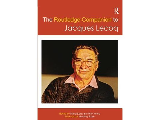 The Routledge Companion to Jacques Lecoq