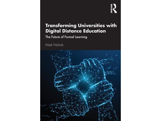 Transforming Universities with Digital Distance Education: The Future of Formal Learning