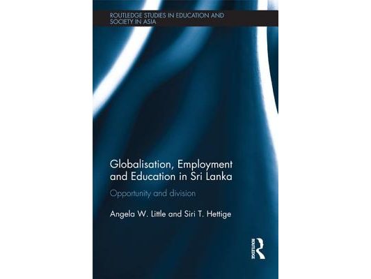 Globalisation, Employment and Education in Sri Lanka: Opportunity and Division