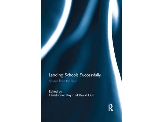 Leading Schools Successfully: Stories from the Field