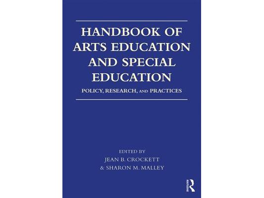Handbook of Arts Education and Special Education: Policy, Research, and Practices